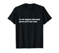 Funny Depression, Emotional Support, Mental Health Sarcastic T-Shirt