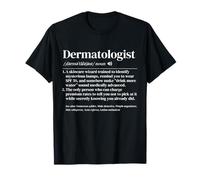 Funny Dermatologist Definition Design for Skin Care Doctors T-Shirt