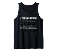 Funny Dermatologist Definition Design for Skin Care Doctors Tank Top
