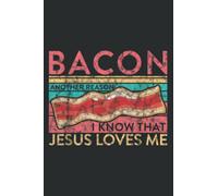 Funny Design for Bacon Lovers Jesus Loves Me: My Prayer Map Journal 6" x 9", 120 Pages for Writing & Notes, for Girls and Women, Memo Diary Subject Notebooks Planner.