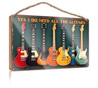Funny Desk Live Signs Yes I Do Need All The Guitars Rustic Kitchen Decor And Accessories Fall Signs Fo(20X30CM)