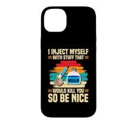 Funny Diabetic Type 1 Diabetes T1D I Inject Myself Insulin Case for iPhone 14 Plus