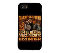 Funny Diagnosis Coffee Before Consciousness Disorder Case for iPhone SE (2020) / 7/8