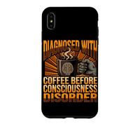 Funny Diagnosis Coffee Before Consciousness Disorder Case for iPhone XS Max