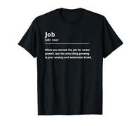 Funny Dictionary Definition Job T-Shirt