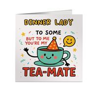 Funny Dinner Lady Greeting Card - Tea-Mate Cup Design - Work Friends, Colleagues, Leaving, Birthday or Thank You - Personalised Job Role Card - UK Made