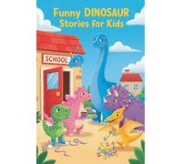 Funny Dinosaur Stories for Kids