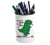 Funny Dinosaur with Letter If You're Happy & You Know It Humorous Gift Unisex Desk Accessories Pen/Pencil Pot Brushes Holder Stuff Storage Pot Birthday Gift.