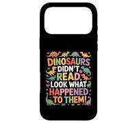 Funny Dinosaurs Didn't Read Look What Happened Case for iPhone 17 Pro Max