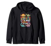 Funny Dinosaurs Didn't Read Look What Happened Zip Hoodie