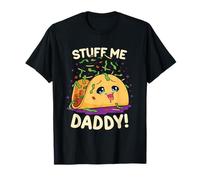 Funny Dirty Word Game Stuff Me Daddy Naughty Taco T-Shirt