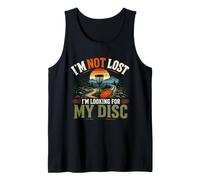 Funny Disc-Golf I Am Not Lost I Am Looking for My Disc Tank Top