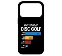 Funny Disc Golf Player Humor Why I Lose At Disc Golf Case for iPhone 17 Pro
