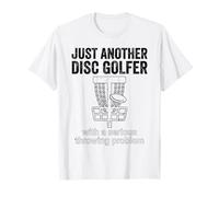 Funny Disc Golf Player with Serious Throwing Problem T-Shirt