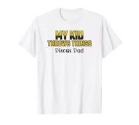 Funny Discus Dad My Kid Throws Things T-Shirt