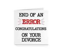 Funny Divorce Card for Him Her - End Of An Error For Brother Sister Son Daughter Friend Bestie
