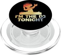 Funny DJ Quote - I'm The DJ Tonight PopSockets PopGrip for MagSafe