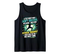 Funny Do What Your Physical Therapist Said First PT Tank Top