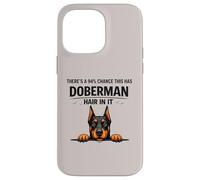 Funny Doberman Pinscher Dog Mom Shedding Humor Quote Case for iPhone 14 Pro Max