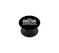 Funny Doctor Saying Never Wrong Sarcastic PopSockets Adhesive PopGrip