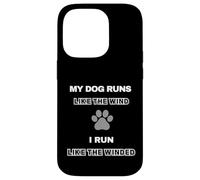 Funny Dog Agility - dog runs like the wind i run like winded Case for iPhone 14 Pro