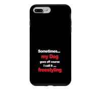 Funny Dog Agility - when my dog goes off course, freestyling Case for iPhone 7 Plus/8 Plus