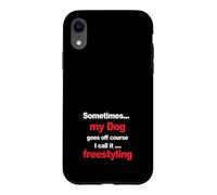 Funny Dog Agility - when my dog goes off course, freestyling Case for iPhone XR