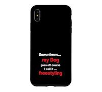 Funny Dog Agility - when my dog goes off course, freestyling Case for iPhone XS Max