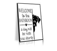 Funny dog bathroom sign wall art black and white canvas poster welcome to the bathroom a dog will be with you soon print toilet wall decor painting（L18 xW12-canvas）