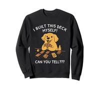 Funny Dog Game Shirt I Built This Deck Myself Can You Tell Sweatshirt