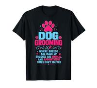 Funny Dog Groomer Magical Brushes Reality T-Shirt