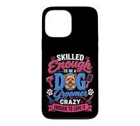 Funny Dog Groomer & Pet Stylists Gear by NLTS Case for iPhone 13 Pro Max