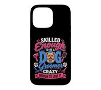 Funny Dog Groomer & Pet Stylists Gear by NLTS Case for iPhone 14 Pro Max