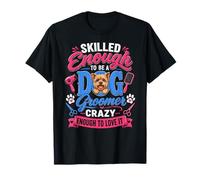 Funny Dog Groomer & Pet Stylists Gear by NLTS T-Shirt
