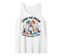 Funny Dog Living The Dream One Bad Decision at a Time Tank Top
