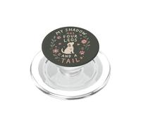 Funny Dog Lover My Shadow Has Four Legs and a Tail PopSockets PopGrip for MagSafe