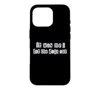 Funny Dog Lover Ransom Text It Was Me Dogs Out Design Case for iPhone 16 Pro
