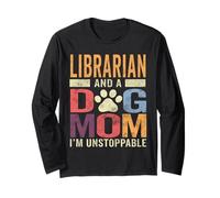 Funny Dog Mama Shirt Librarian And A Dog Mom Pet Lover Puppy Long Sleeve T-Shirt