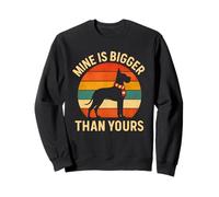 Funny Dog Mine Is Bigger Than Yours Joke Retro Humor Sweatshirt