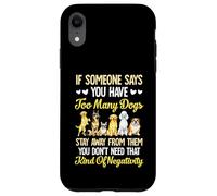 Funny Dog Mom Too Many Dogs Quote positive vibe humor women Case for iPhone XR