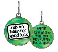 Funny Dog Tag - Customised, 36 Colour Options, 2 Sizes for Dogs & Cats - Rub My Belly for Good Luck - Waterproof, Double-Sided Pet ID - Lucky Dog Name Tag