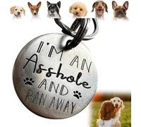 Funny Dog Tag,Dog Collar Tag Dog Id Tag I Fucked Aroun and Got Lost .Can You Call My Mom,She's Probably Losing Her Shit,Cute Pet Tag Keychain for Dog Cats Owner (I'm an Asshole)