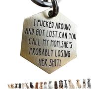 Funny Dog Tag,Stainless Steel Pet ID Tags, Personalized Got Lost Dog Collar Tag Puppy Tag Pet ID Tag,Call My Mom Before She Loses Her , Gift for Small Large Dogs Cats (I fu*ked around（MOM）)
