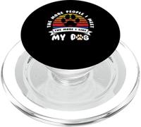 Funny Dog The More People I Meet The More I Like My Dog PopSockets PopGrip for MagSafe