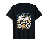 Funny Dog Trainer - Training Humans to Speak Dogs Value Graphic T-Shirt
