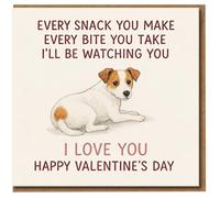 Funny Dog Valentine’s Day Card - Every Snack You Make, Every Bite You Take, I’ll Be Watching - Cute Jack Russell Pup, I Love Romantic Card for Partner