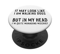 Funny Dog Walker Quote Managing Mischief Design PopSockets Adhesive PopGrip