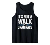 Funny Dog Walking Shirt Not A Walk It's A Drag Race Dog Dad Tank Top