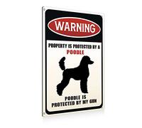 Funny Dog Warning Metal Tin Signs Wall Art Decor Property is Protected By a Poodle is Protected By My Gun Sign for Home Decor Gifts to Indoor and Outdoor Use - 8x12 Inch