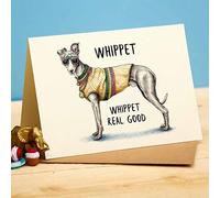 Funny Dog Whippet Real Good Birthday Card - Designed and Printed in the UK